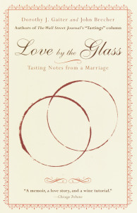 Love by the Glass: Tasting Notes from a Marriage - ISBN: 9780812966862