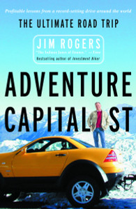 Adventure Capitalist: The Ultimate Road Trip - ISBN: 9780812967265