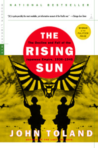 The Rising Sun: The Decline and Fall of the Japanese Empire, 1936-1945 - ISBN: 9780812968583