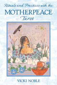 Rituals and Practices with the Motherpeace Tarot:  - ISBN: 9781591430087