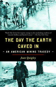 The Day the Earth Caved In: An American Mining Tragedy - ISBN: 9780812971309