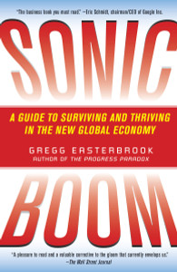 Sonic Boom: A Guide to Surviving and Thriving in the New Global Economy - ISBN: 9780812974133