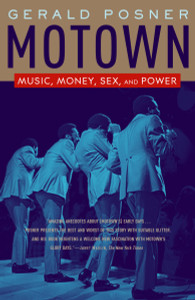 Motown: Music, Money, Sex, and Power - ISBN: 9780812974683