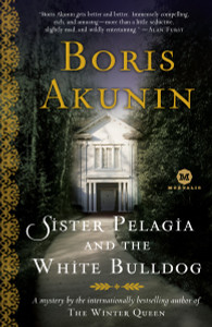 Sister Pelagia and the White Bulldog: A Mystery by the internationally bestselling author of The Winter Queen - ISBN: 9780812975130