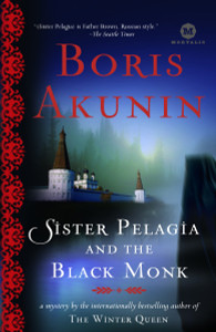Sister Pelagia and the Black Monk: A Novel - ISBN: 9780812975147