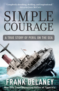 Simple Courage: The True Story of Peril on the Sea - ISBN: 9780812975956