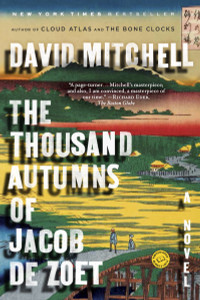 The Thousand Autumns of Jacob de Zoet: A Novel - ISBN: 9780812976366