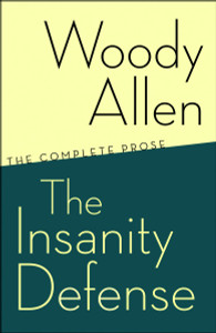 The Insanity Defense: The Complete Prose - ISBN: 9780812978117