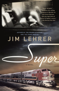 Super: A Novel - ISBN: 9780812979459