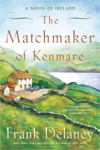 The Matchmaker of Kenmare: A Novel of Ireland - ISBN: 9780812979749