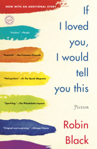 If I Loved You, I Would Tell You This: Fiction - ISBN: 9780812980684