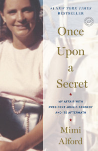 Once Upon a Secret: My Affair with President John F. Kennedy and Its Aftermath - ISBN: 9780812981346