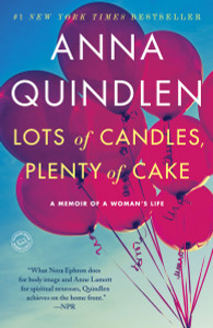 Lots of Candles, Plenty of Cake: A Memoir of a Woman's Life - ISBN: 9780812981667