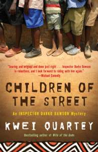 Children of the Street: An Inspector Darko Dawson Mystery - ISBN: 9780812981674