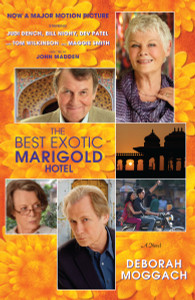 The Best Exotic Marigold Hotel: A Novel - ISBN: 9780812982428