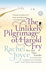The Unlikely Pilgrimage of Harold Fry: A Novel - ISBN: 9780812983456