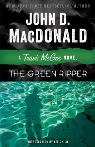 The Green Ripper: A Travis McGee Novel - ISBN: 9780812984095