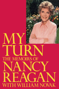 My Turn: The Memoirs of Nancy Reagan - ISBN: 9780812992113
