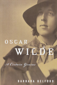 Oscar Wilde: A Certain Genius - ISBN: 9780812992618