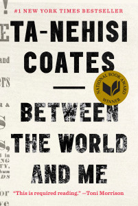 Between the World and Me:  - ISBN: 9780812993547