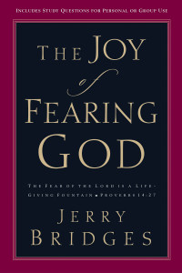 The Joy of Fearing God: The Fear of the Lord Is a Life-Giving Fountain - ISBN: 9781578560578