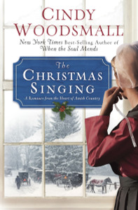 The Christmas Singing: A Romance from the Heart of Amish Country - ISBN: 9780307446541