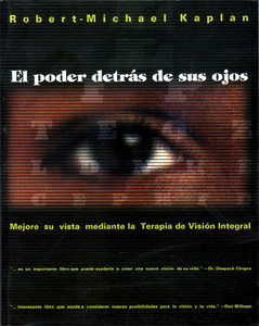 El poder detrás de sus ojos: Mejore su vista mediante la Terapia de Visión Integral - ISBN: 9780892815760