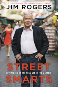 Street Smarts: Adventures on the Road and in the Markets - ISBN: 9780307986078