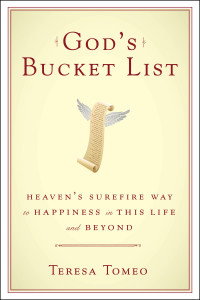 God's Bucket List: Heaven's Surefire Way to Happiness in This Life and Beyond - ISBN: 9780385346900