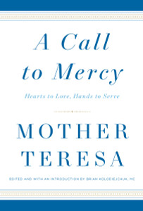 A Call to Mercy: Hearts to Love, Hands to Serve - ISBN: 9780451498205
