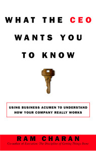What the CEO Wants You to Know: Using Your Business Acumen to Understand How Your Company Really Works - ISBN: 9780609608395