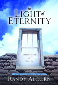 In Light of Eternity: Perspectives on Heaven - ISBN: 9781578562992