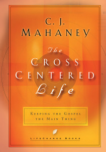 The Cross-Centered Life: Keeping the Gospel the Main Thing - ISBN: 9781590520451