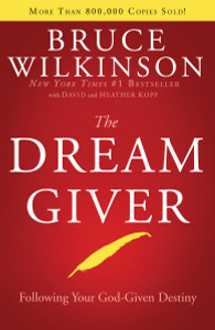 The Dream Giver: Following Your God-Given Destiny - ISBN: 9781590522011