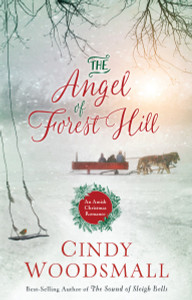 The Angel of Forest Hill: An Amish Christmas Romance - ISBN: 9781601427052