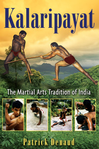 Kalaripayat: The Martial Arts Tradition of India - ISBN: 9781594773150