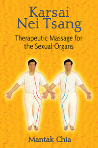 Karsai Nei Tsang: Therapeutic Massage for the Sexual Organs - ISBN: 9781594771149