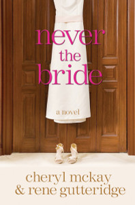 Never the Bride: A Novel - ISBN: 9780307444981