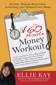 The 60-Minute Money Workout: An Easy Step-by-Step Guide to Getting Your Finances into Shape - ISBN: 9780307446039