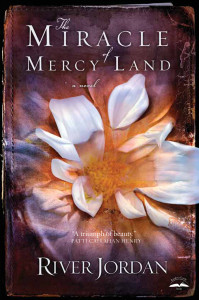 The Miracle of Mercy Land: A Novel - ISBN: 9780307457059