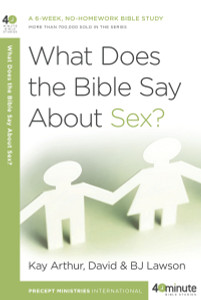 What Does the Bible Say About Sex?:  - ISBN: 9780307457714