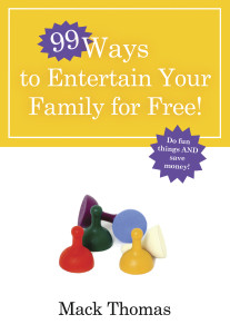 99 Ways to Entertain Your Family for Free!: Do Fun Things and Save Money! - ISBN: 9780307458360