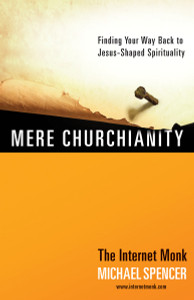 Mere Churchianity: Finding Your Way Back to Jesus-Shaped Spirituality - ISBN: 9780307459176