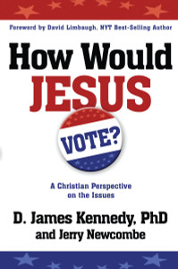 How Would Jesus Vote: A Christian Perspective on the Issues - ISBN: 9780307729682