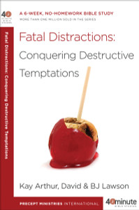 Fatal Distractions: Conquering Destructive Temptations: A 6-Week, No-Homework Bible Study - ISBN: 9780307729811