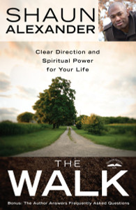 The Walk: Clear Direction and Spiritual Power for Your Life - ISBN: 9780307730251
