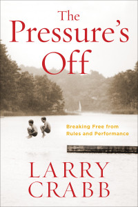The Pressure's Off: Breaking Free from Rules and Performance - ISBN: 9780307730534