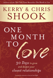 One Month to Love: Thirty Days to Grow and Deepen Your Closest Relationships - ISBN: 9780307730978