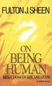 On Being Human: Reflections on Life and Living - ISBN: 9780385184694