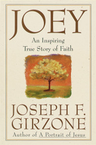 Joey: An inspiring true story of faith and forgiveness - ISBN: 9780385484763